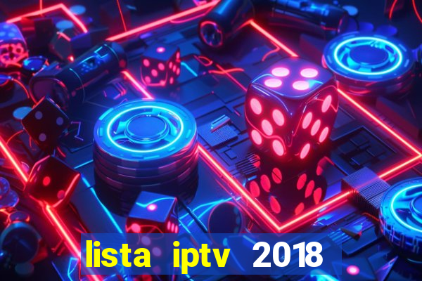 lista iptv 2018 gratis atualizada futebol